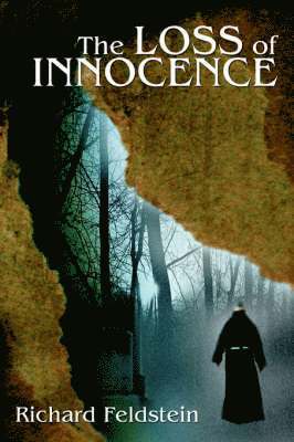 Richard Feldstein - Loss of Innocence, Inbunden