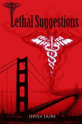 Steven Laine - Lethal Suggestions, Inbunden