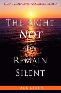 bokomslag The Right Not To Remain Silent