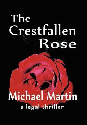 bokomslag Crestfallen Rose