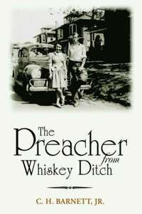 bokomslag Preacher from Whiskey Ditch