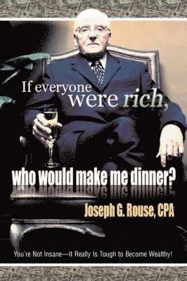 If Everyone Were Rich, Who Would Make Me Dinner? 1