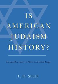 bokomslag Is American Judaism History?