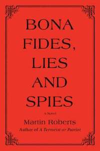 bokomslag Bona fides, Lies and Spies