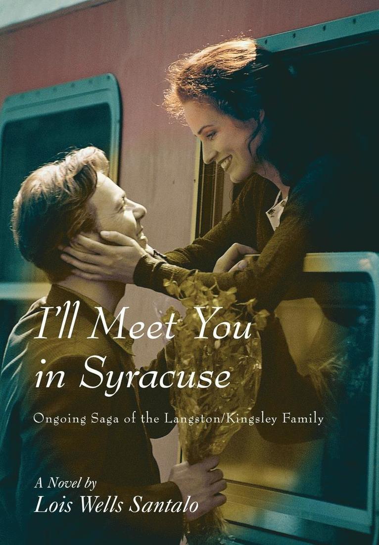 I'll Meet You in Syracuse 1