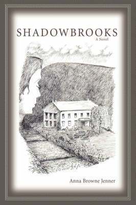 Anna Browne Jenner - Shadowbrooks, Inbunden