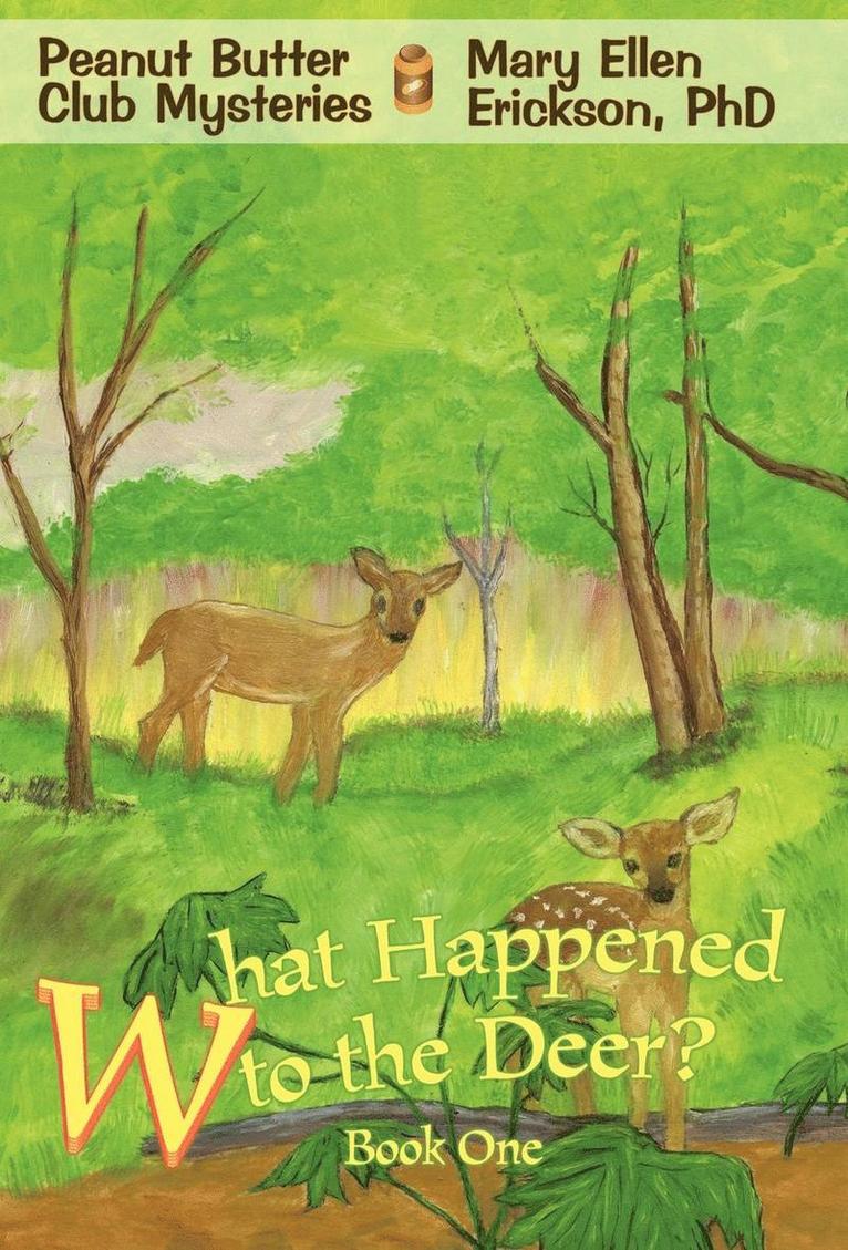 What Happened to the Deer? 1