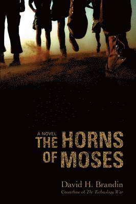 David H Brandin, David H. Brandin - Horns of Moses, Inbunden