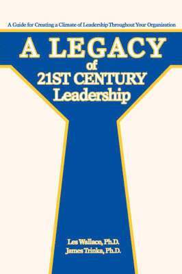 bokomslag A Legacy of 21st Century Leadership