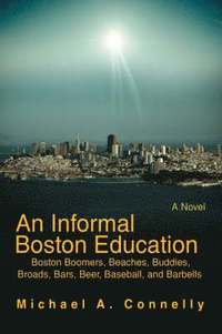 bokomslag An Informal Boston Education