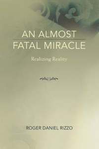 bokomslag An Almost Fatal Miracle