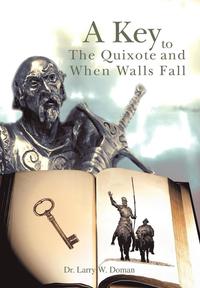 bokomslag Key To The Quixote And When Walls Fall
