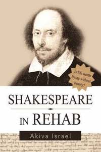 bokomslag Shakespeare in Rehab