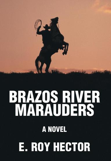 bokomslag Brazos River Marauders