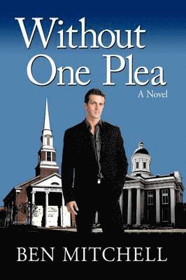 Ben Mitchell - Without One Plea, Inbunden