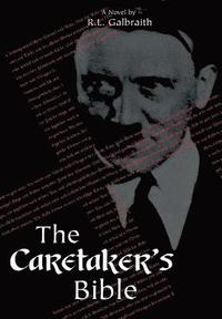 bokomslag The Caretaker's Bible