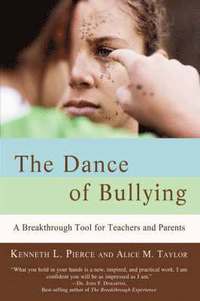 bokomslag The Dance of Bullying