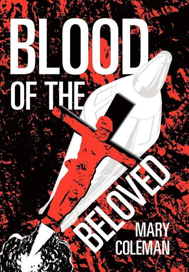 Mary Coleman - Blood of the Beloved, Inbunden