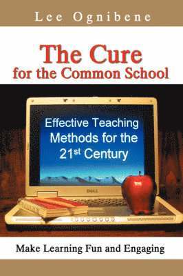 Lee Ognibene - Cure for the Common School, Inbunden