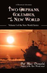 bokomslag Two Orphans, Columbus, and the New World