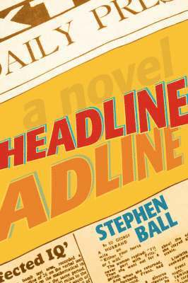 Stephen Ball - Headline, Inbunden