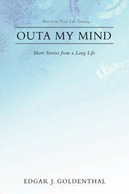 Edgar Goldenthal - Outa My Mind, Inbunden