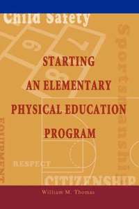 bokomslag Starting an Elementary Physical Education Program