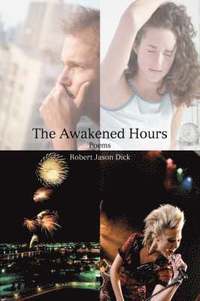bokomslag The Awakened Hours
