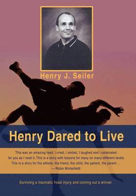 Henry Dared to Live 1