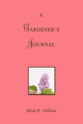 A Gardener's Journal 1