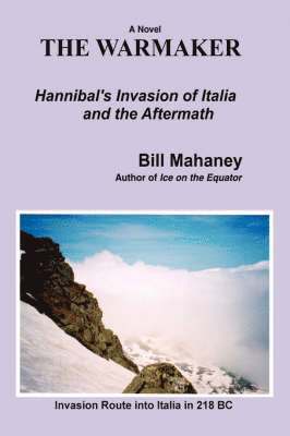 Bill Mahaney - Warmaker, Inbunden