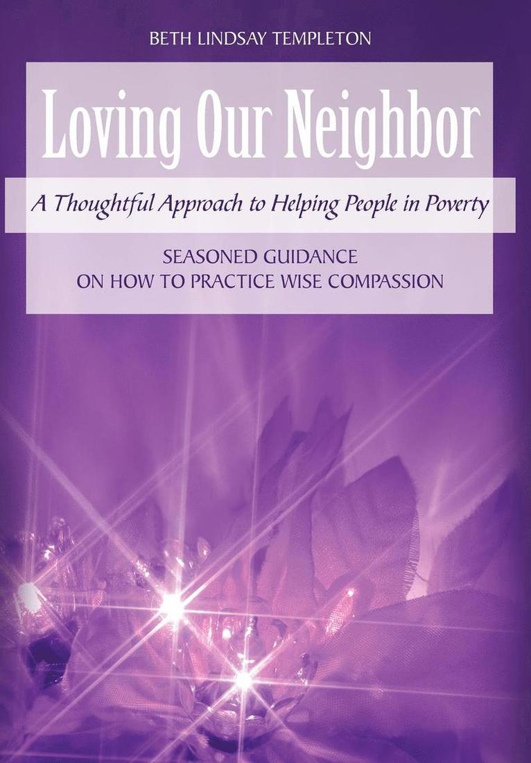 Beth Lindsay Templeton - Loving Our Neighbor, Inbunden