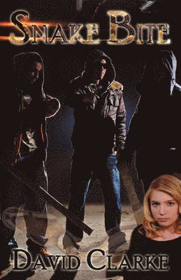David Clarke - Snake Bite, Inbunden