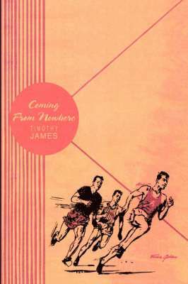 Timothy James - Coming From Nowhere, Inbunden