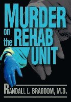 Murder on the Rehab Unit 1