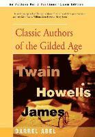 Classic Authors of the Gilded Age 1