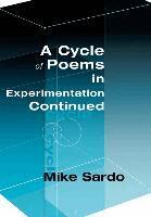 Michael A Sardo - Cycle of Poems in Experimentation Continued, Inbunden