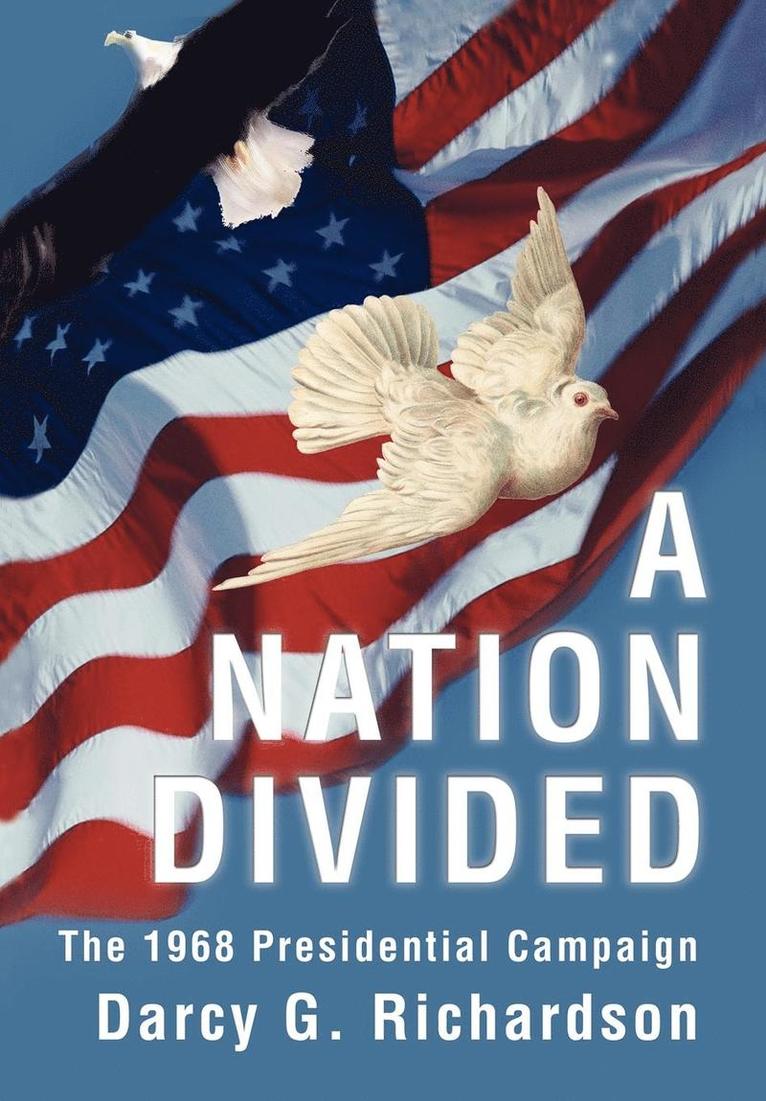 Darcy G Richardson, Darcy G. Richardson - Nation Divided, Inbunden