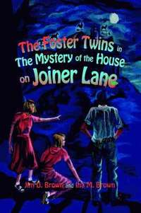 bokomslag The Foster Twins in the Mystery of the House on Joiner Lane
