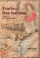 Trails to Dos Encinos 1