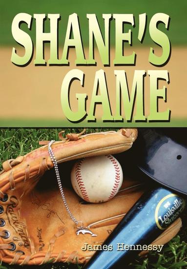 James Hennessy - Shane's Game, Inbunden