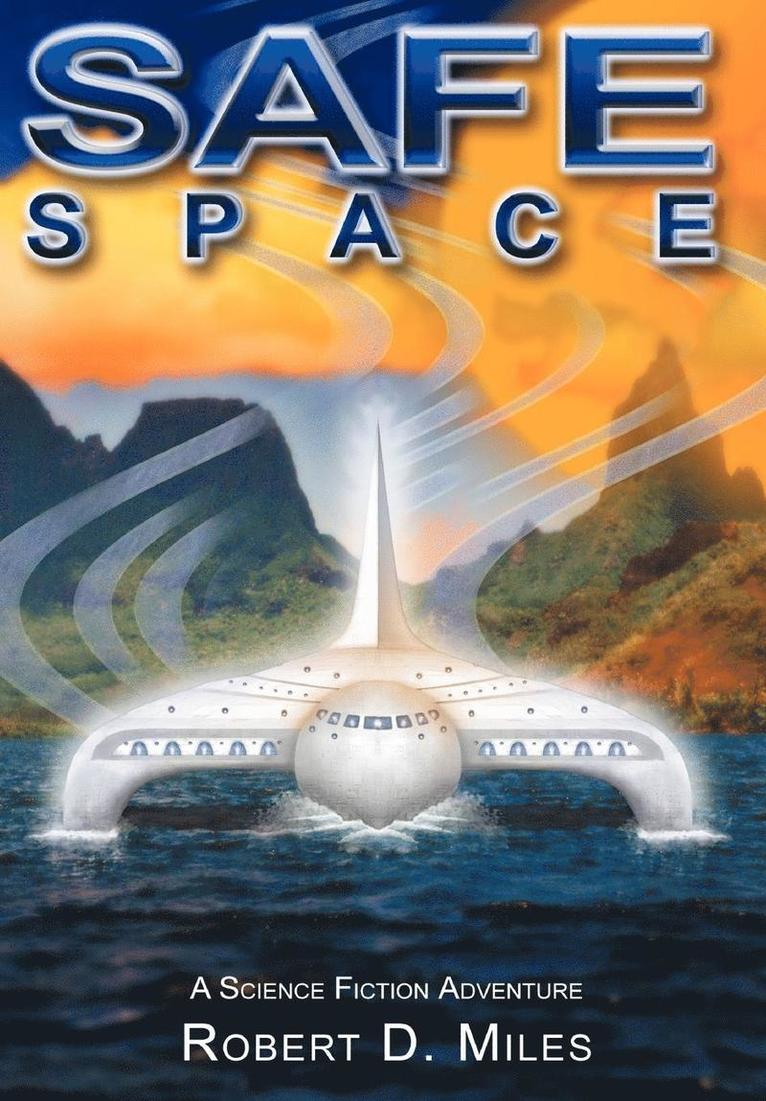 Robert D Miles, Robert D. Miles - SafeSpace, Inbunden
