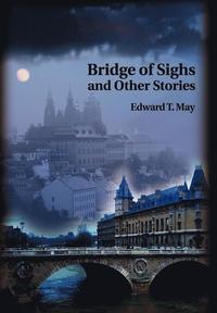 bokomslag Bridge of Sighs and Other Stories