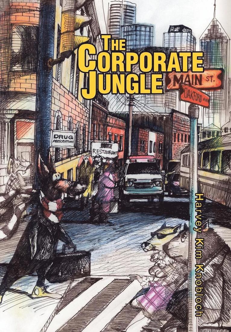 Harvey Kim Knobloch - Corporate Jungle, Inbunden