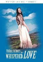 Tribal Echoes and Whispered Love 1