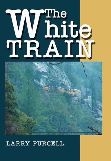 Larry Purcell - White Train, Inbunden