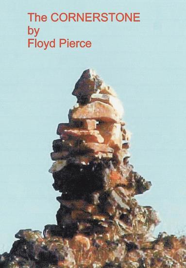 Floyd Pierce - Cornerstone, Inbunden