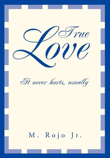 M Rojo Jr - True Love, Inbunden
