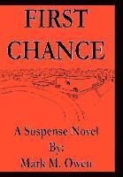 Mark M Owen, Mark M. Owen - First Chance, Inbunden
