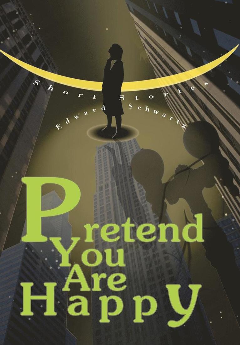 Pretend You Are Happy